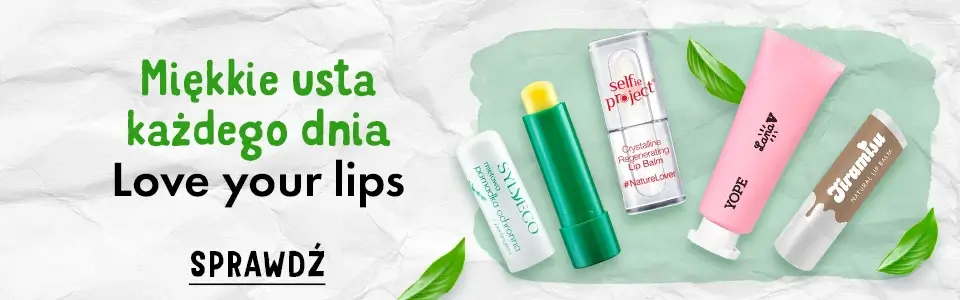 Miękkie usta każdego dnia - love your lips