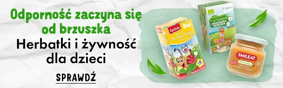 Odporność zaczyna sie od brzuszka - herbatki i żywność dla dzieci