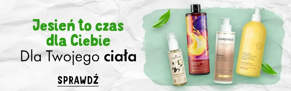 Jesień to czas dla Ciebie. Dla Twojego ciała