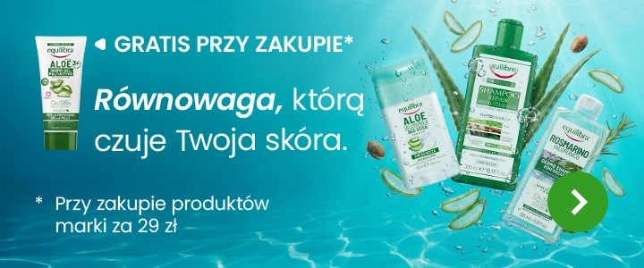 Equilibra — równowaga, którą czuje Twoja skóra. Gratis przy zakupie produktów marki za 29 zł