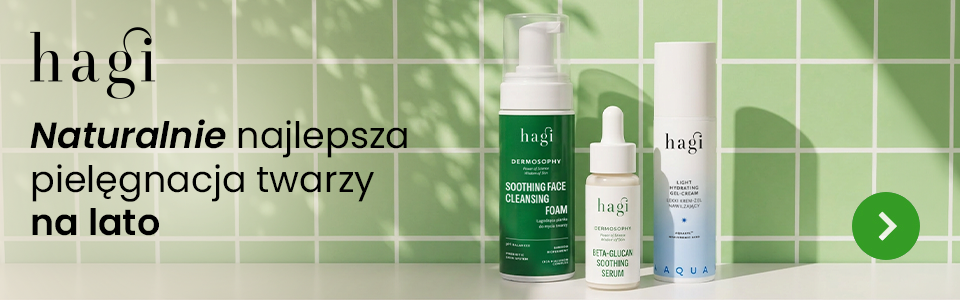 Hagi - naturalnie najlepsza pielęgnacja twarzy na lato