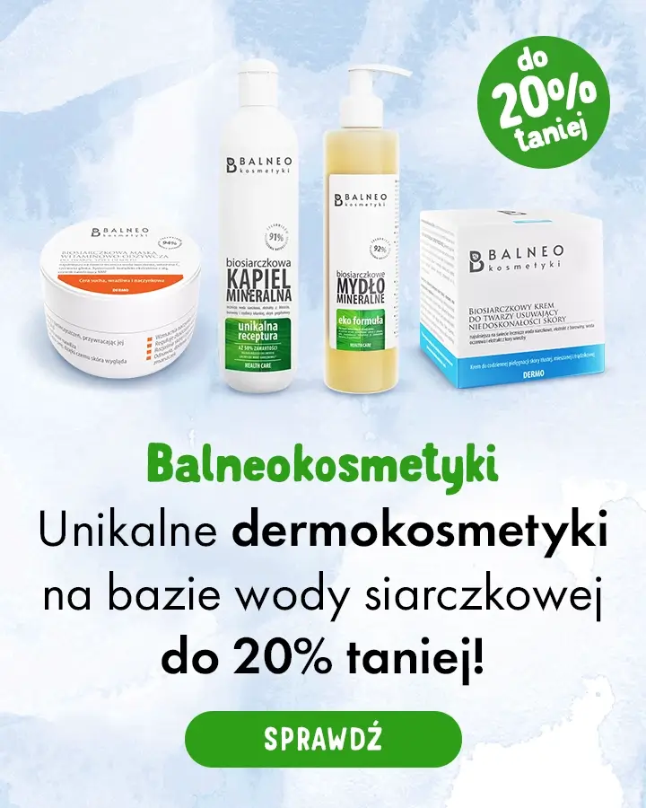 Balneokosmetyki do 20% taniej