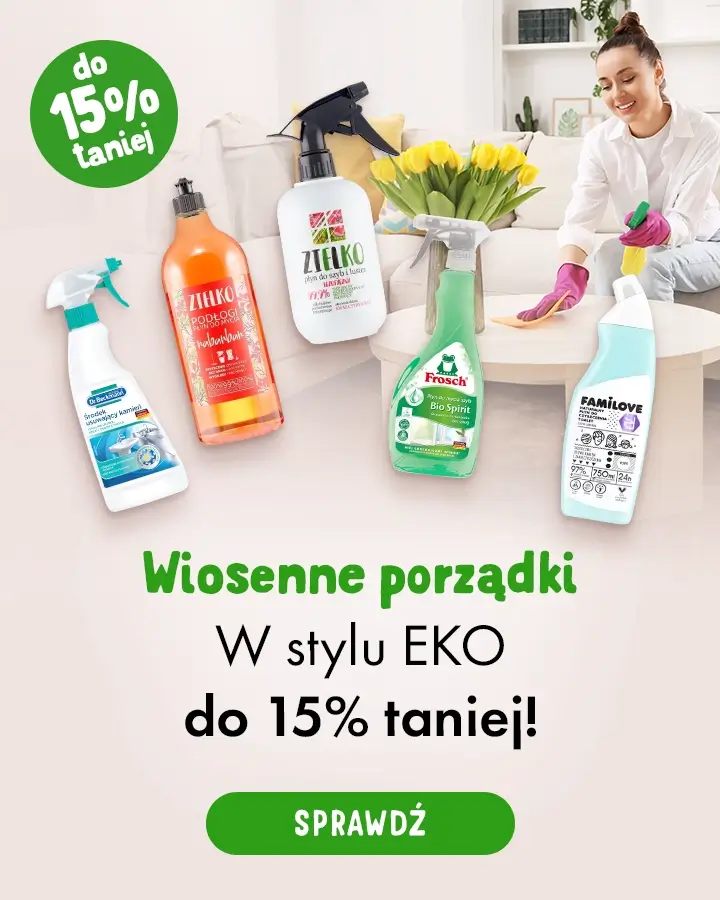 Wiosenne porządki w stylu EKO do 15% taniej