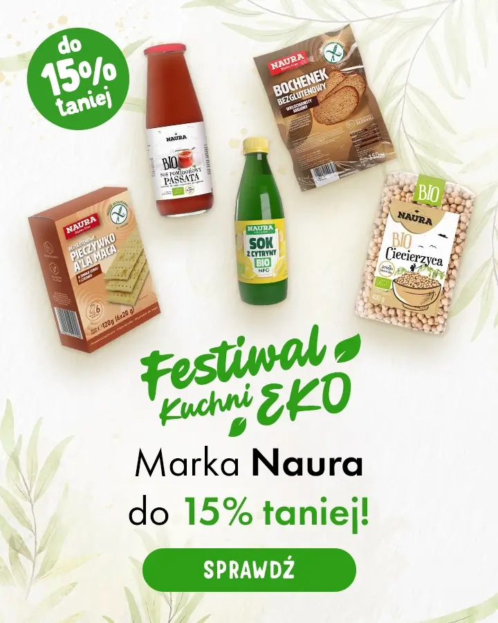 Festiwal Eko Kuchni - marka Naura do 15% taniej