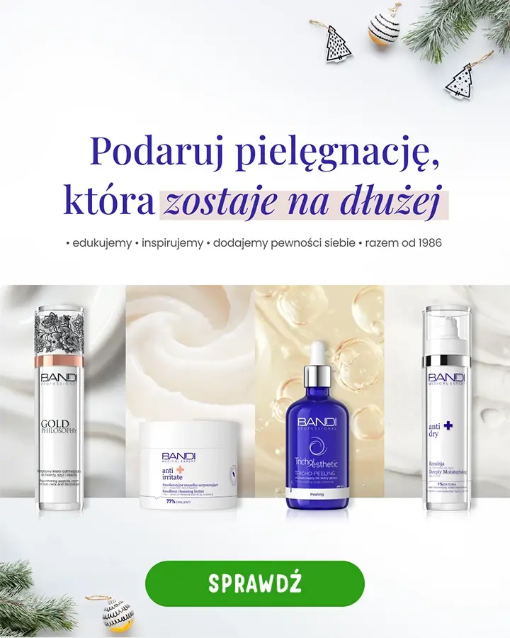Bandi - podaruj pielęgnację, która zostaje na dłużej