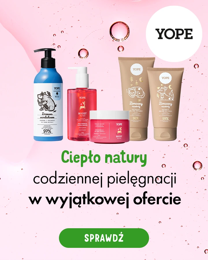 YOPE – ciepło natury w codziennej pielęgnacji  w wyjątkowej ofercie