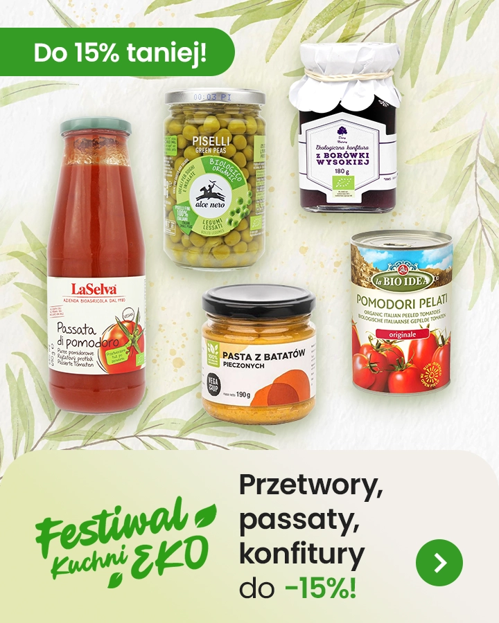 Festiwal Eko Kuchni - przetwory, passaty, konfitury do 15% taniej