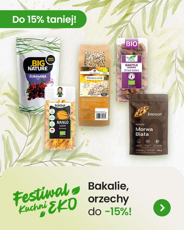 Festiwal Eko Kuchni - bakalie, orzechy do 15% taniej