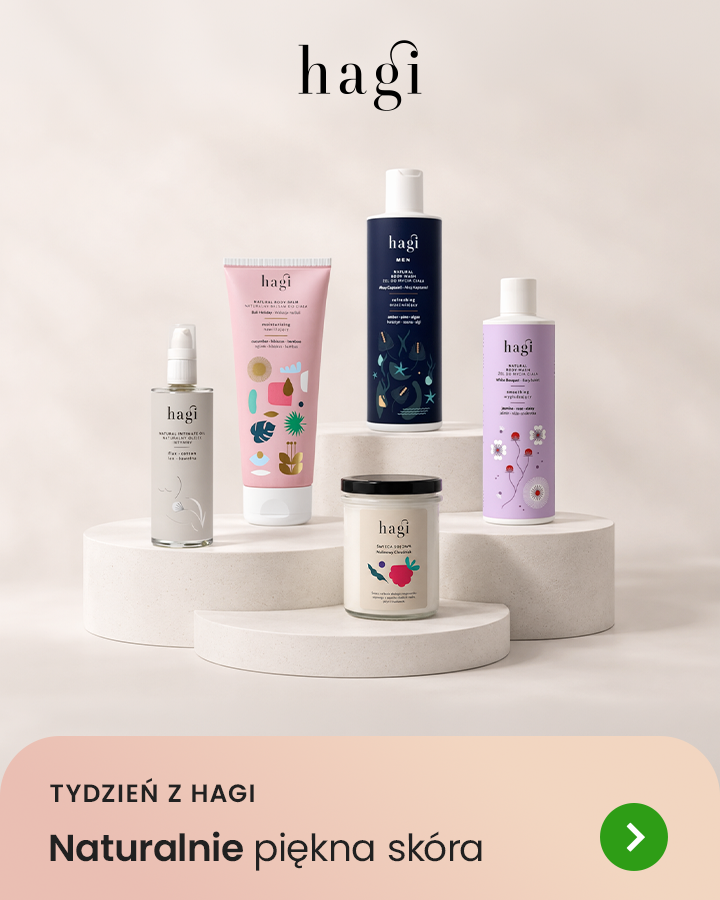 Tydzień z Hagi Naturalnie piękna skóra