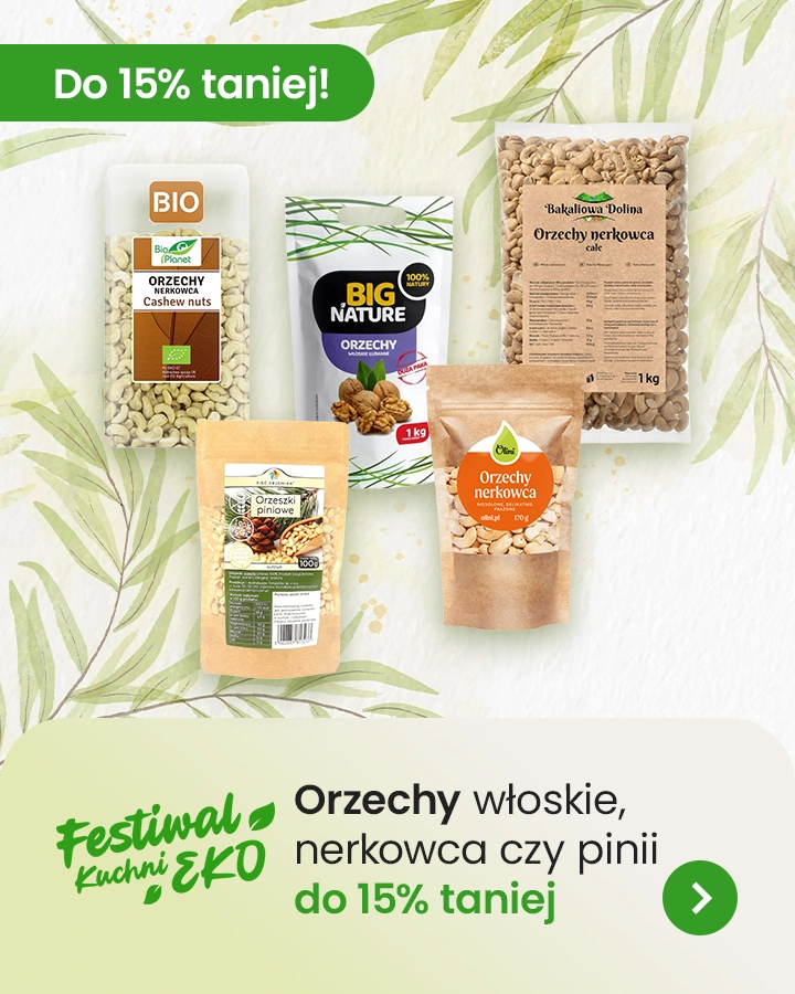 Festiwal Eko Kuchni - Orzechy włoskie, nerkowca czy Pini z rabatem do 15% taniej