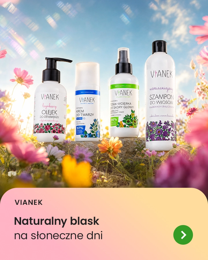 Vianek - Naturalny blask na słoneczne dni