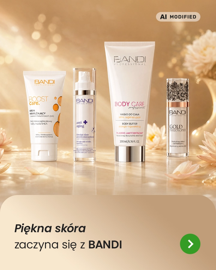 Piękna skóra zaczyna się z BANDI 