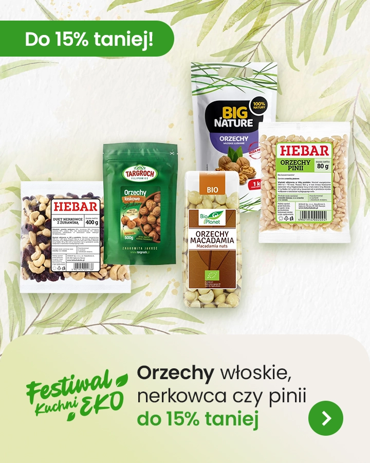 Festiwal Eko Kuchni - Orzechy włoskie, nerkowca czy Pini z rabatem do 15% taniej