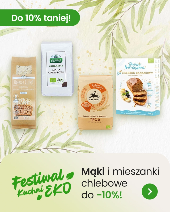Festiwal Eko Kuchni - mąki i mieszanki chlebowe do 10% taniej