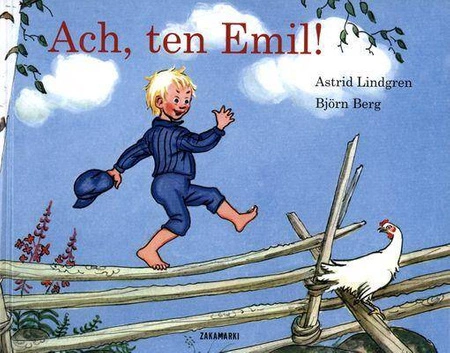 Ach ten Emil - Astrid Lindgren, Bjorn Berg