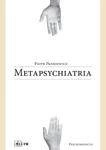 Metapsychiatria - Piotr Pankiewicz