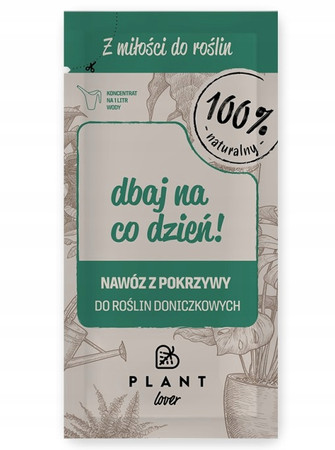 Plant Lover Dbaj na co dzień! 50ml - 100% organiczny naturalny nawóz do roślin doniczkowych