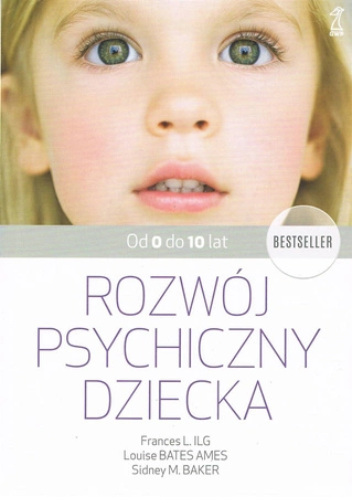 Rozwój psychiczny dziecka od 0 do 10 lat wyd. 8 - Frances L. Ilg,Louise Bates Ames,Sidney Baker