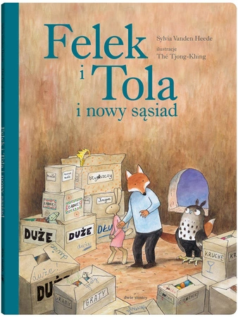 Felek i Tola i nowy sąsiad - Sylvia VandenHeede