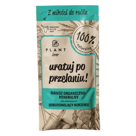 Plant Lover Uratuj po przelaniu! 10ml - 100% organiczny naturalny nawóz do roślin doniczkowych