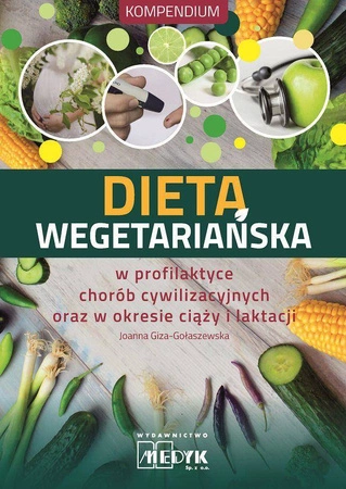Dieta wegetariańska - Autor Joanna Giza-Gołaszewska
