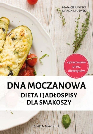 Dna moczanowa. Dieta i jadłospisy dla smakoszy - Beata Cieślowska,Marcin Majewski