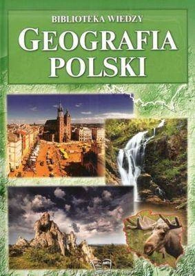 Geografia polski biblioteka wiedzy - Opracowanie Zbiorowe