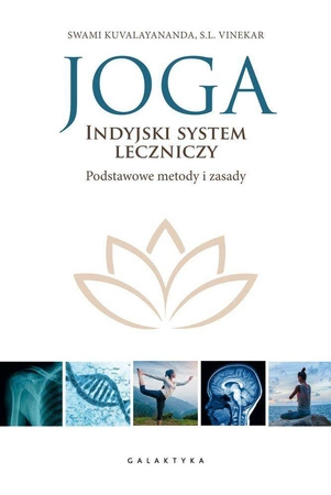 Joga indyjski system leczniczy podstawowe metody i zasady - Swami Kubalayananda, S.l. Vinekar