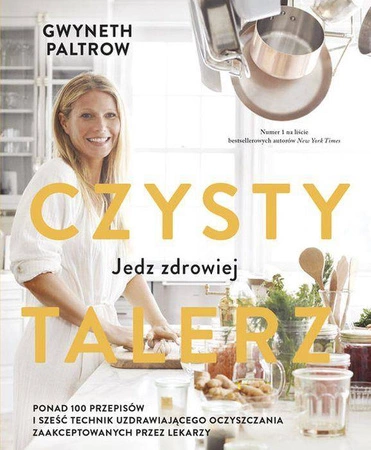 Czysty talerz jedz zdrowiej - Gwyneth Paltrow