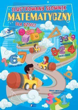 Ilustrowany słownik matematyczny dla dzieci - Opracowanie zbiorowe