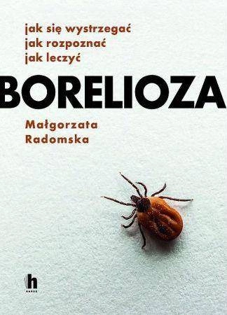 Borelioza - Małgorzata Radomska