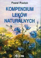 Kompendium Leków Naturalnych - Paweł Pastok