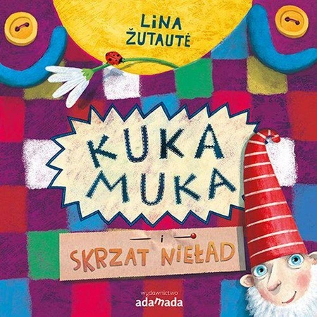Kuka Muka i skrzat Nieład - Lina Zutaute