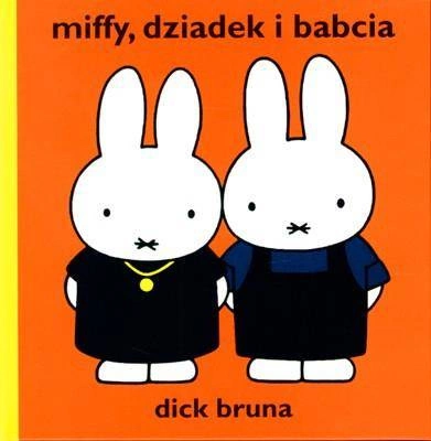 Miffy dziadek i babcia - Dick Bruna