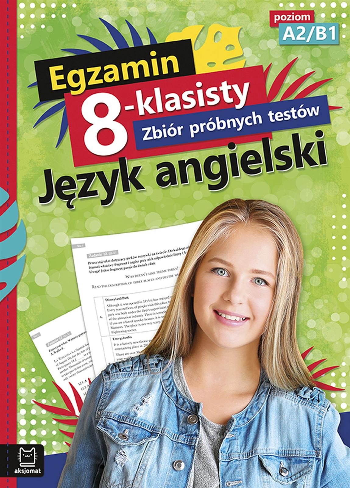 Egzamin 8 Klasisty Zbiór Próbnych Testów Język Angielski Poziom A2b1 Opracowanie Zbiorowe 5551