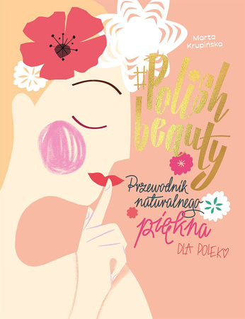 #polish beauty przewodnik naturalnego piękna dla Polek - Marta Krupińska