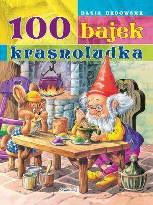 100 bajek krasnoludka - Basia Badowska