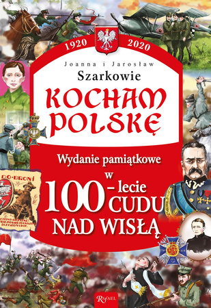 100 lat Cudu nad Wisłą. Kocham Polskę - Joanna Jarosław Szarkowie