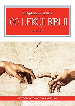 100 lekcji biblii część 1 - Magdalena Tytuła