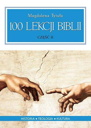 100 lekcji biblii część 2 - Magdalena Tytuła