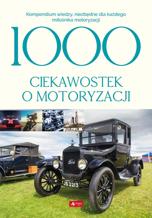 1000 ciekawostek o motoryzacji - Iwona Czarkowska