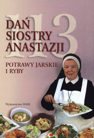 113 dań siostry anastazji potrawy jarskie i ryby - Anastazja Pustelnik