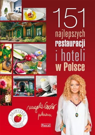 151 najlepszych restauracji i hoteli w Polsce - Magda Gessler