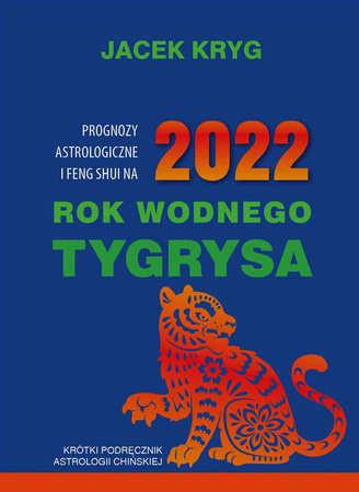 2022 Rok Wodnego Tygrysa - Jacek Kryg