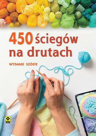 450 ściegów na drutach wyd. 2021 - Opracowanie zbiorowe