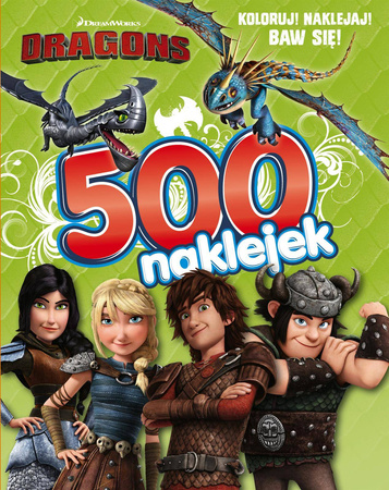 500 naklejek dragons - Opracowanie Zbiorowe
