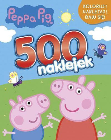 500 naklejek koloruj naklejaj baw się Świnka Peppa - Opracowanie Zbiorowe