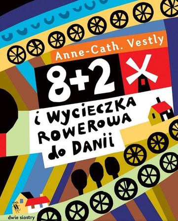8+2 i wycieczka rowerowa do Danii wyd. 2 - Anne-Cath. Vestly
