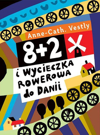 8+2 i wycieczka rowerowa do dani - Anne-Cath. Vestly