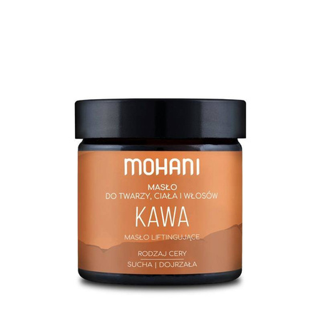 Mohani - Masło liftingujące kawowe - 50 g